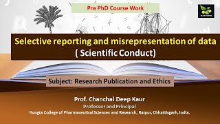 Selective reporting and misrepresentation of data  Scientific Conduct [upl. by Ginnifer]